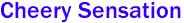 Cheery Sensation