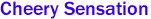 Cheery Sensation
