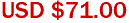 USD $71.00