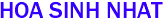 HOA SINH NHAT