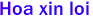 Hoa xin loi