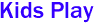 Kids Play 