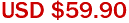 USD $59.90