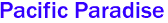 Pacific Paradise