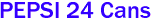 PEPSI 24 Cans