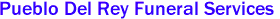 Pueblo Del Rey Funeral Services 