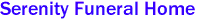 Serenity Funeral Home