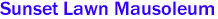 Sunset Lawn Mausoleum
