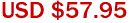 USD $57.95