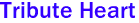 Tribute Heart