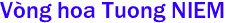 Vng hoa Tuong NIEM