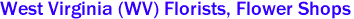 West Virginia (WV) Florists, Flower Shops