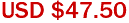 USD $47.50