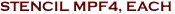 STENCIL MPF4, EACH