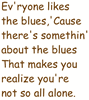 Anywhere Someone Starts Singing the Blues (Blues Solo)