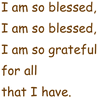 I Am So Blessed (Contemplative Chant, Congregation or SSA)