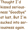 Sucked into Seriousness (Free and Easy SSA Trio) (UWM) (LS)