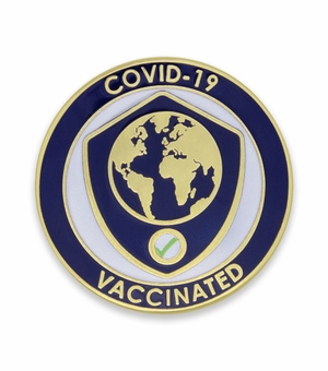 1-1/8 INCH SHIELD AND GLOBE COVID-19 "VACCINATED" LAPEL PIN