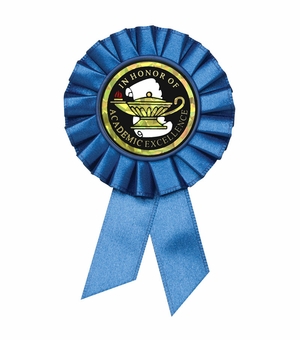 BLUE ROSETTE AWARD RIBBON WITH 2 INCH IN HONOR OF ACADEMIC EXCELLENCE MYLAR INSERT