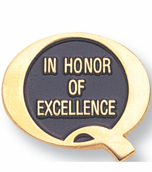 IN HONOR OF EXCELLENCE PIN