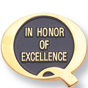 IN HONOR OF EXCELLENCE PIN