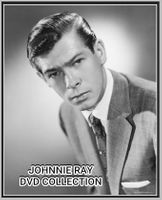 JOHNNIE RAY DVD COLLECTION - 5 DVDS