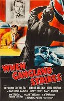 WHEN GANGLAND STRIKES - 1956