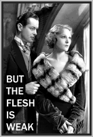 BUT THE FLESH IS WEAK - 1932 - ROBERT MONTGOMERY - RARE DVD