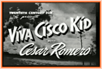 VIVA CISCO KID - (1940) - RARE DVD - WITH CESAR ROMERO, JEAN ROGERS