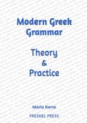 Modern Greek Grammar Theory and Practice