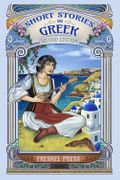 Short Stories in Greek: 2nd edition