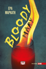 BLOODY MARY BLOODY MARY