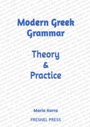 Modern Greek Grammar Theory and Practice