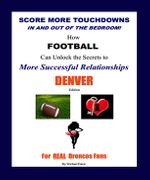 Score More TD's!<br>DENVER Edition