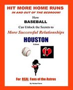 Hit More Home Runs - <br>HOUSTON Edition