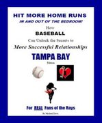 Hit More Home Runs -<br>TAMPA BAY Edition