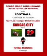Score More TD's!<br>KANSAS CITY Edition