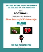 Score More TD's!<br>MIAMI Edition