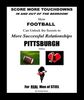 Score More TD's!<br>PITTSBURGH Edition