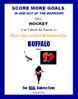 Score More Goals - <br>BUFFALO Edition
