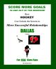 Score More Goals -<br>DALLAS Edition