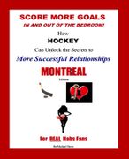 Score More Goals -<br>MONTREAL Edition