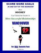 Score More Goals - <br>VANCOUVER Edition
