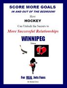 Score More Goals - <br>WINNIPEG Edition