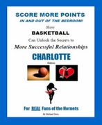 Score More Points - <br>CHARLOTTE Edition