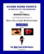 Score More Points - <br>INDIANA Edition