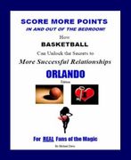 Score More Points - <br>ORLANDO Edition