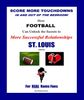 Score More TD's!<br>ST. LOUIS Edition