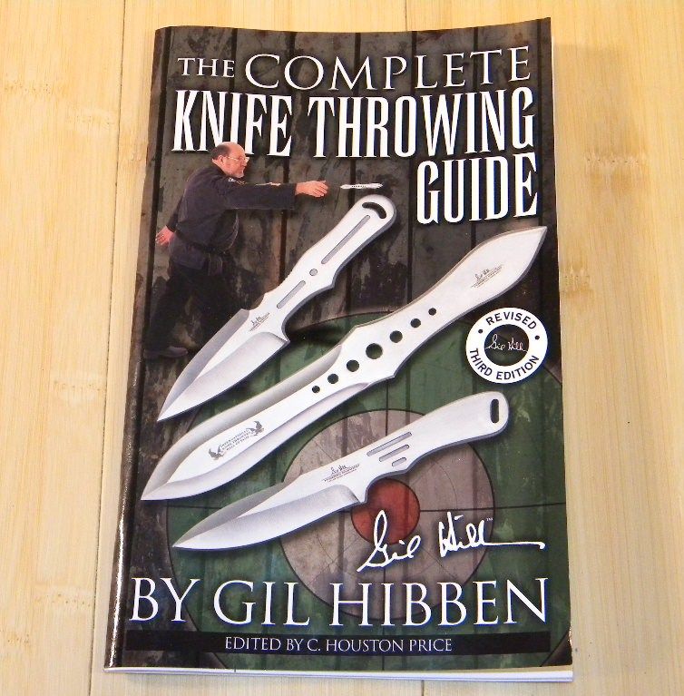 The Complete Knife Throwing Guide by Gil Hibben UC882 Throwing Knives