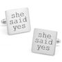 She Said Yes Cufflinks